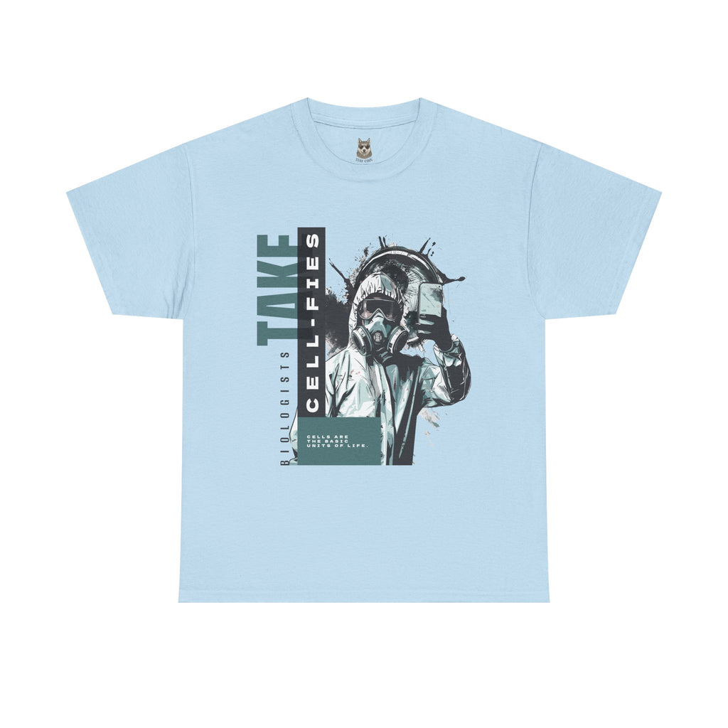 BIOLOGISTS TAKE CELL-FIES Unisex Tee