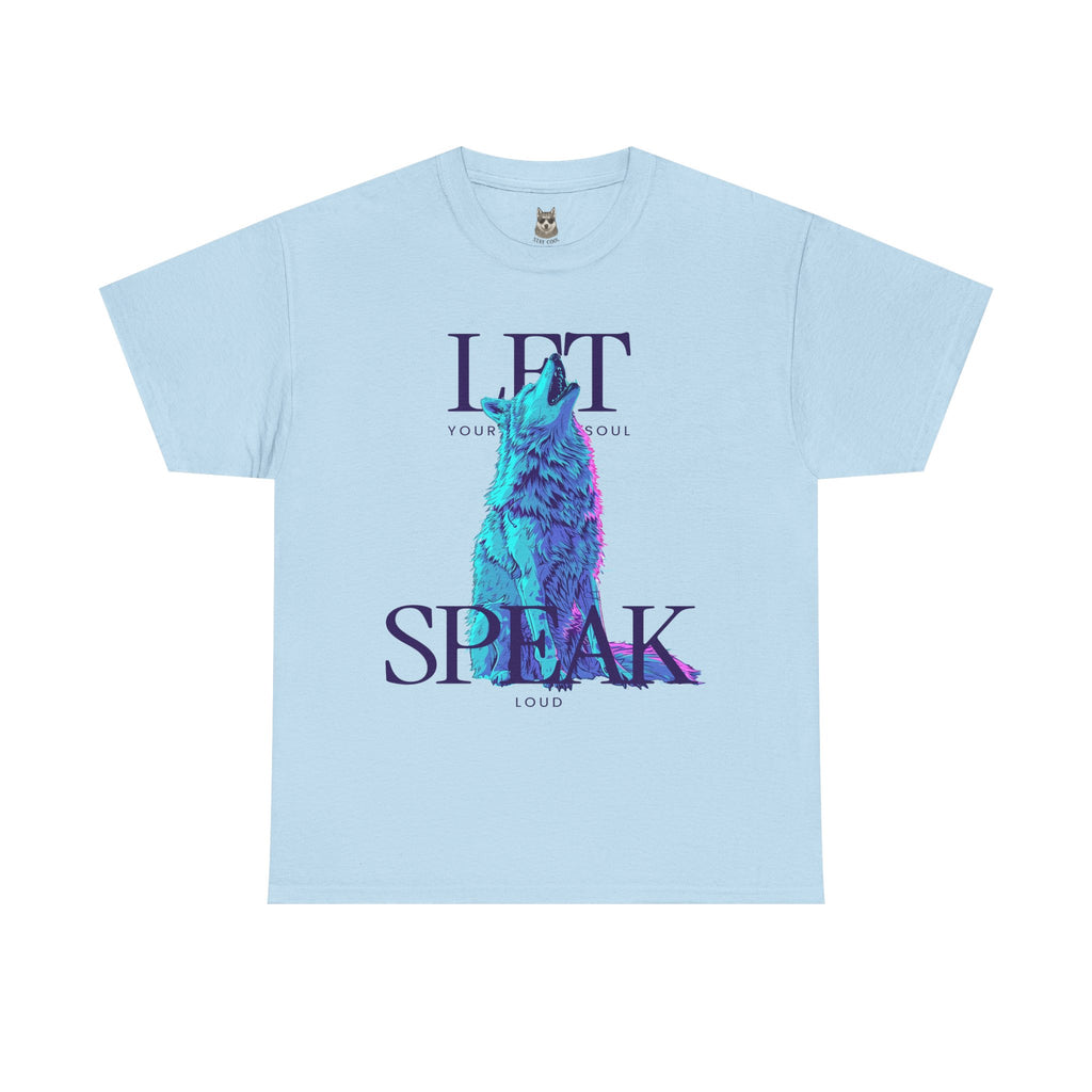 LET YOUR SOUL SPEAK - Neon Wolf EditionTee