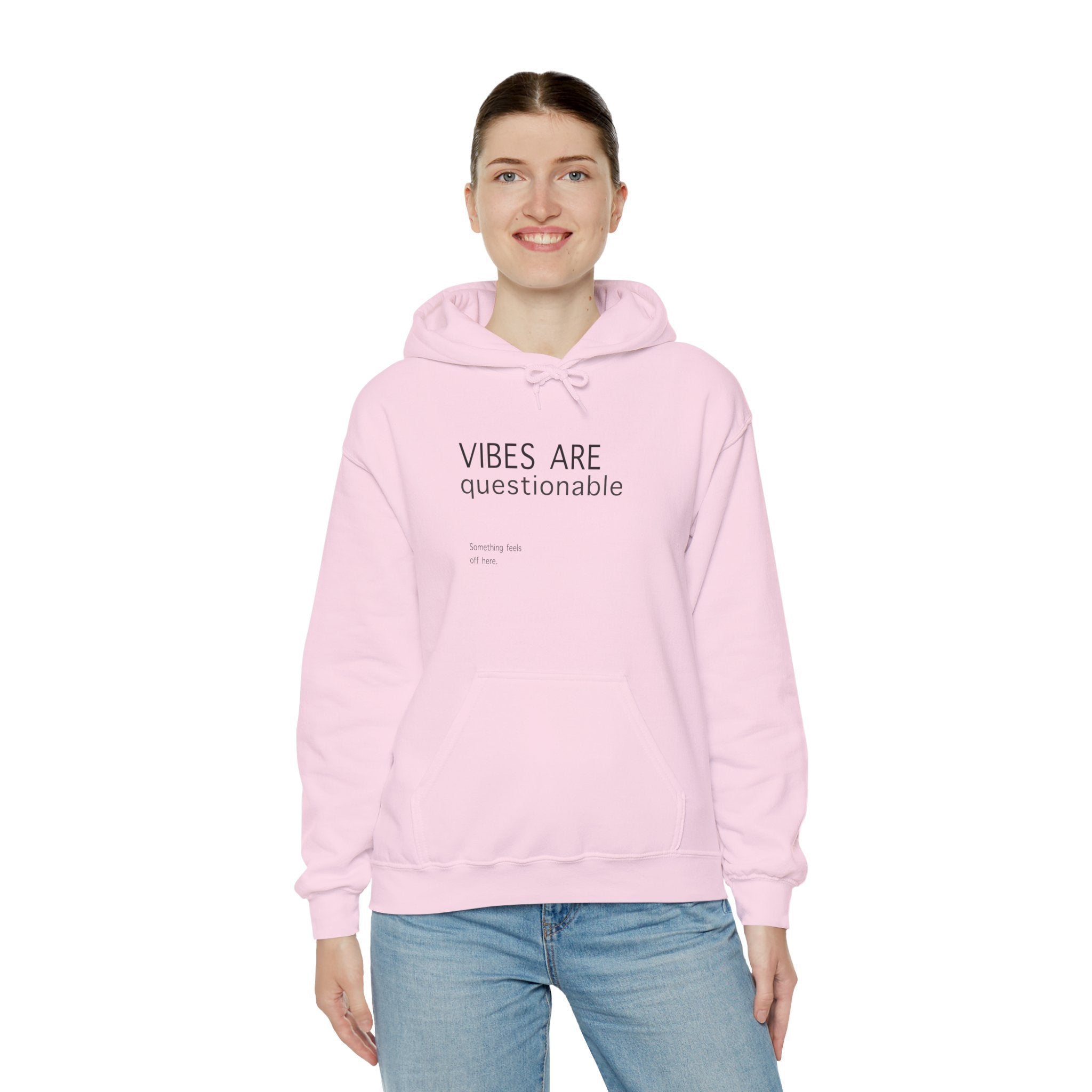 QUESTIONABLE VIBES Hoodie - Not Here for the Mood